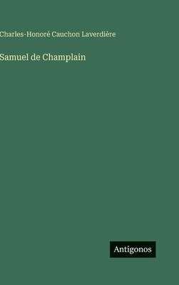 Samuel de Champlain [French] 356324121X Book Cover