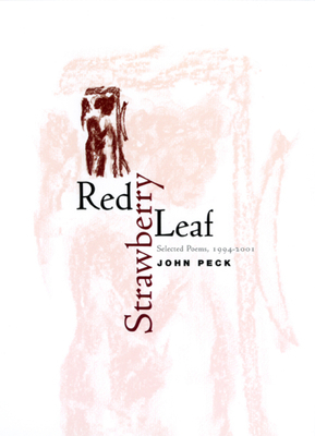 Red Strawberry Leaf: Selected Poems, 1994-2001 0226652947 Book Cover