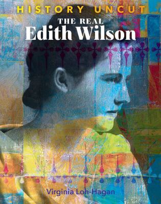 The Real Edith Wilson 1534139907 Book Cover