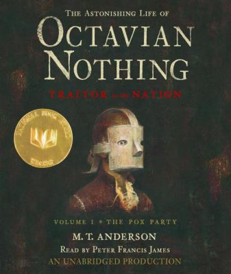 The Astonishing Life of Octavian Nothing, Trait... 0739338625 Book Cover