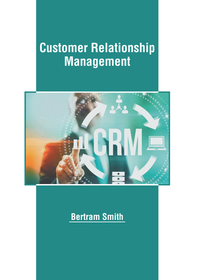 Customer Relationship Management 1639891420 Book Cover