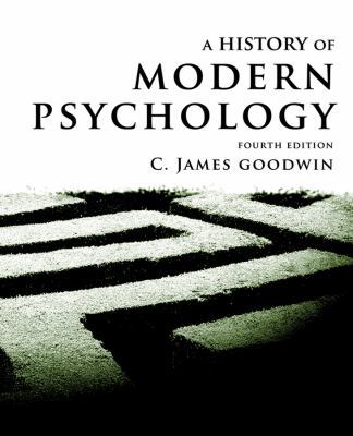 A History of Modern Psychology, 4th Edition 1118011457 Book Cover