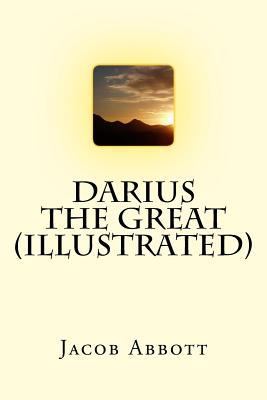 Darius the Great (Illustrated) 198158028X Book Cover