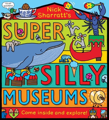 Super Silly Museums: Explore eight of the crazi... 1407198475 Book Cover