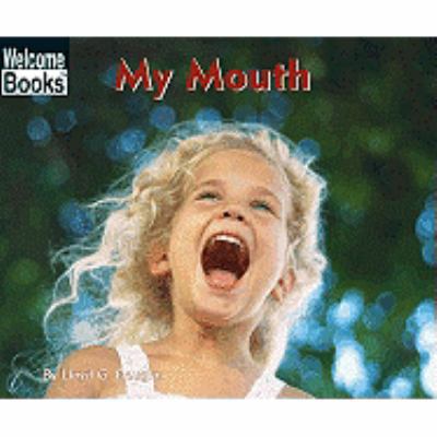 My Mouth: My Body 141764396X Book Cover