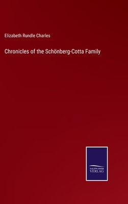 Chronicles of the Schönberg-Cotta Family 3752583576 Book Cover