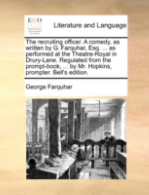 The recruiting officer. A comedy, as written by... 1170428398 Book Cover