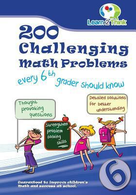 200 Challenging Math Problems every 6th grader ... 9810727674 Book Cover
