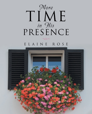 More Time in His Presence B0FH8WZJP8 Book Cover