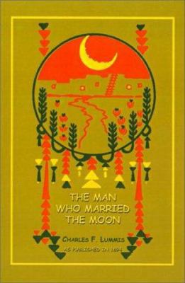 The Man Who Married the Moon 1582182701 Book Cover