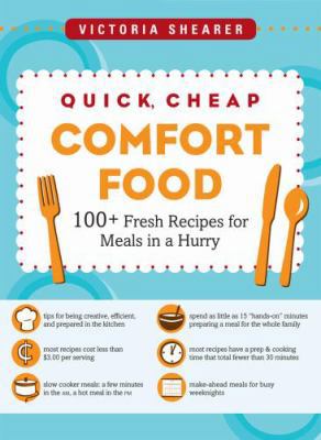 Quick, Cheap Comfort Food: 100+ Fresh Recipes f... 1416207813 Book Cover