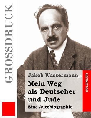 Mein Weg als Deutscher und Jude: Eine Autobiogr... [German] 1537528653 Book Cover