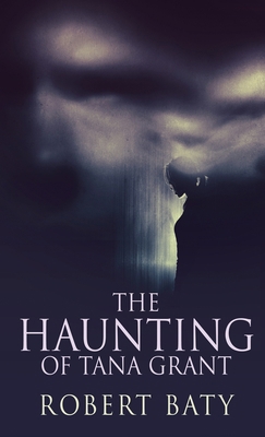 The Haunting Of Tana Grant 4824125987 Book Cover