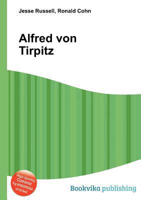 Alfred Von Tirpitz 5510988711 Book Cover