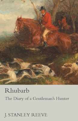 Rhubarb - The Diary of a Gentleman's Hunter 1473327644 Book Cover