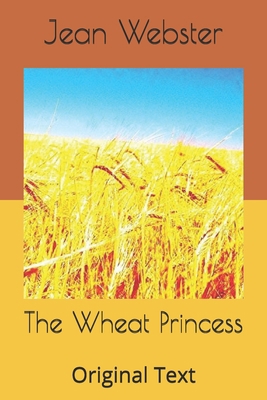 The Wheat Princess: Original Text B085KRQ5ZT Book Cover