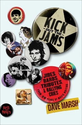 Kick Out the Jams: Jibes, Barbs, Tributes, and ... 1982197161 Book Cover