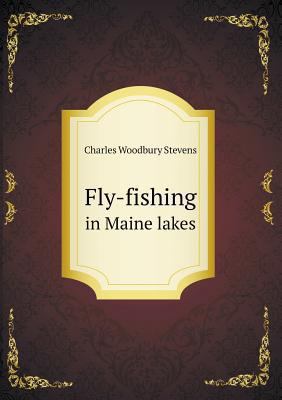 Fly-fishing in Maine lakes 551856726X Book Cover