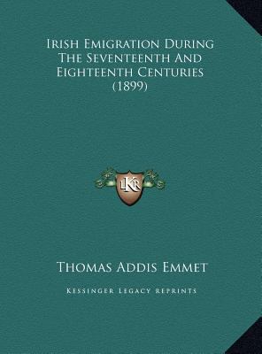 Irish Emigration During The Seventeenth And Eig... 1169408516 Book Cover