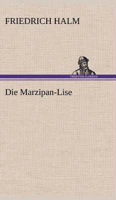 Die Marzipan-Lise [German] 3847250981 Book Cover