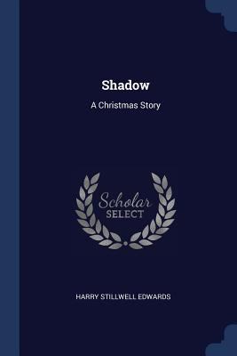 Shadow: A Christmas Story 1377226913 Book Cover