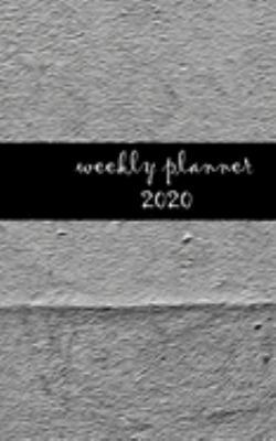 Weekly Planner 2020: calendar organizer agenda 5x8 120 pages (design edition)
