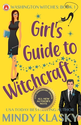 Girl's Guide to Witchcraft: 15th Anniversary Ed... 1950184129 Book Cover