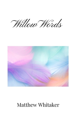 Willow Words 1805671413 Book Cover