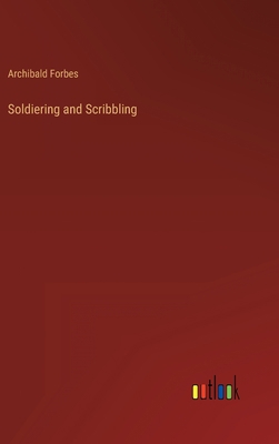 Soldiering and Scribbling 3368163973 Book Cover