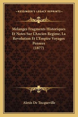 Melanges Fragments Historiques Et Notes Sur L'A... [French] 1166792013 Book Cover