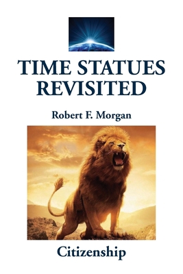 Time Statues Revisited: Citizenship 188567922X Book Cover