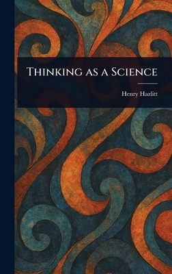 Thinking as a Science 102352693X Book Cover