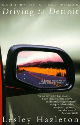 Driving to Detroit: Memoirs of a Fast Woman 0684860112 Book Cover