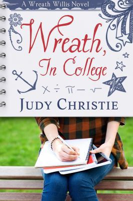Wreath, In College: A Wreath Willis Novel 0996155074 Book Cover