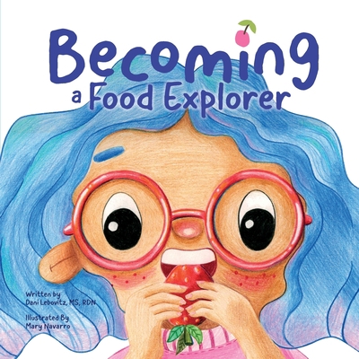 Becoming A Food Explorer 1947001086 Book Cover