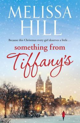 Something from Tiffany's. Melissa Hill 0340993367 Book Cover