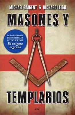 Masones y Templarios = The Temple and the Lodge [Spanish] 6070702964 Book Cover