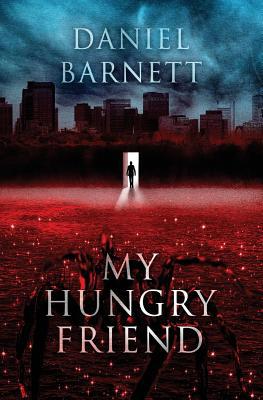 My Hungry Friend 1717432638 Book Cover