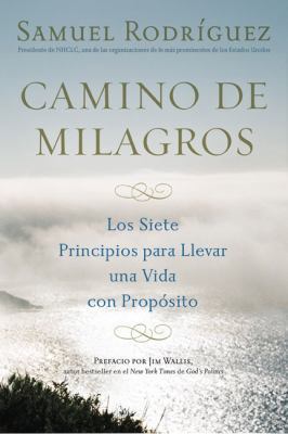 Camino de Milagros: Los Siete Principios Para L... [Spanish] 0451226453 Book Cover