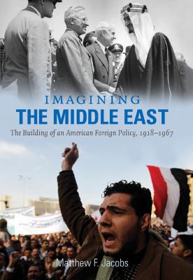 Imagining the Middle East: The Building of an A... 0807834882 Book Cover