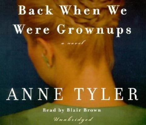 Back When We Were Grownups 0375418849 Book Cover