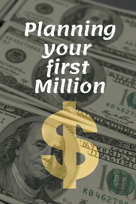 Planning your first Million 1654576220 Book Cover