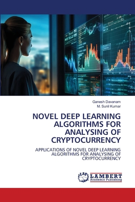 Novel Deep Learning Algorithms for Analysing of... 6208452929 Book Cover