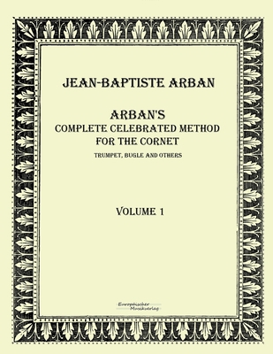 Arban´s complete celebrated method for the corn... 3956980891 Book Cover