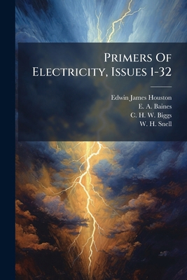 Primers Of Electricity, Issues 1-32 1274270375 Book Cover