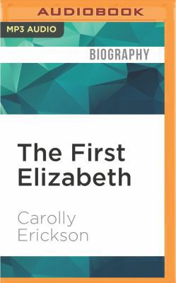 The First Elizabeth 1511396180 Book Cover