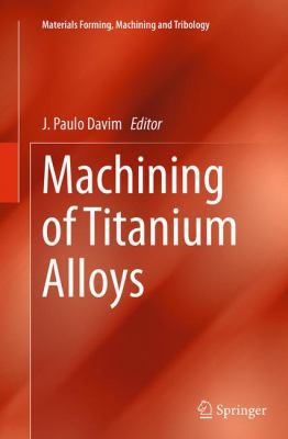 Machining of Titanium Alloys 3662512483 Book Cover