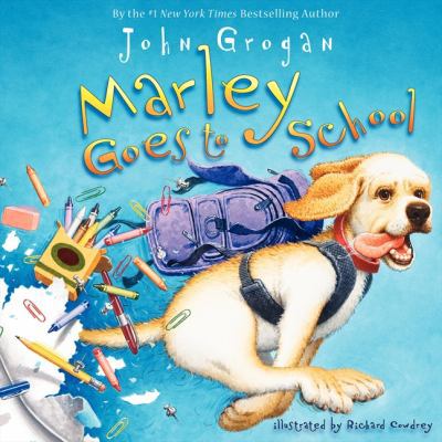 Marley Goes to School 0062113666 Book Cover