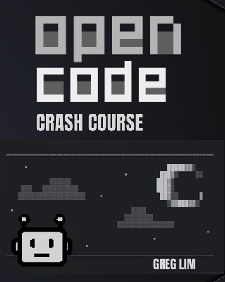 OpenCode Crash Course: A Practical Guide to AI-... B0HDMSXM3N Book Cover