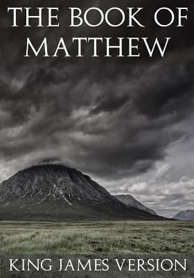 The Book of Matthew (KJV) (Large Print) (The Ne... [Large Print] 1537182633 Book Cover